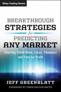Breakthrough Strategies for Predicting Any Market (eBook, ePUB) - Greenblatt, Jeff