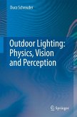 Outdoor Lighting: Physics, Vision and Perception (eBook, PDF)