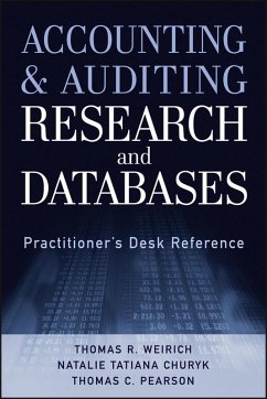 Accounting and Auditing Research and Databases (eBook, PDF) - Weirich, Thomas R.; Churyk, Natalie Tatiana; Pearson, Thomas C.