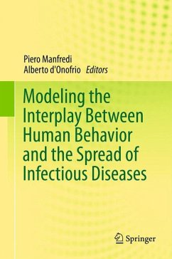 Modeling the Interplay Between Human Behavior and the Spread of Infectious Diseases (eBook, PDF)