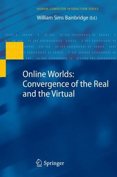 Online Worlds: Convergence of the Real and the Virtual (eBook, PDF)