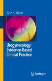 Urogynecology: Evidence-Based Clinical Practice (eBook, PDF)