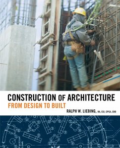 Construction of Architecture (eBook, PDF) - Liebing, Ralph W.