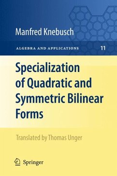 Specialization of Quadratic and Symmetric Bilinear Forms (eBook, PDF) - Knebusch, Manfred