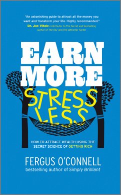 Earn More, Stress Less (eBook, PDF) - O'Connell, Fergus