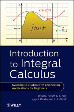 Introduction to Integral Calculus (eBook, ePUB) - Rohde, Ulrich L.; Jain, G. C.; Poddar, Ajay K.; Ghosh, A. K.