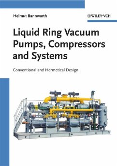 Liquid Ring Vacuum Pumps, Compressors and Systems (eBook, PDF) - Bannwarth, Helmut