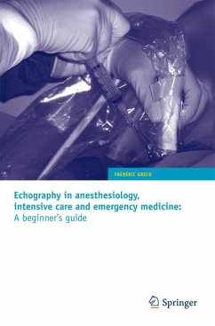 Echography in anesthesiology, intensive care and emergency medicine: A beginner's guide (eBook, PDF) - Greco, Frédéric