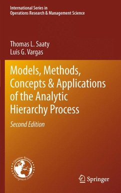 Models, Methods, Concepts & Applications of the Analytic Hierarchy Process (eBook, PDF) - Saaty, Thomas L.; Vargas, Luis G.