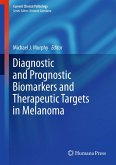 Diagnostic and Prognostic Biomarkers and Therapeutic Targets in Melanoma (eBook, PDF)