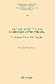 A Rosicrucian Utopia in Eighteenth-Century Russia (eBook, PDF)