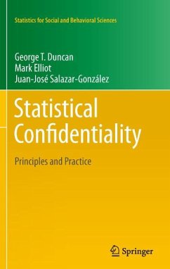 Statistical Confidentiality (eBook, PDF) - Duncan, George T.; Elliot, Mark; Juan Jose Salazar, Gonzalez