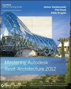 Mastering Autodesk Revit Architecture 2012 (eBook, PDF) - Vandezande, James; Read, Phil; Krygiel, Eddy