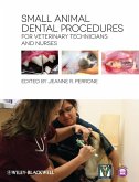 Small Animal Dental Procedures for Veterinary Technicians and Nurses (eBook, PDF)