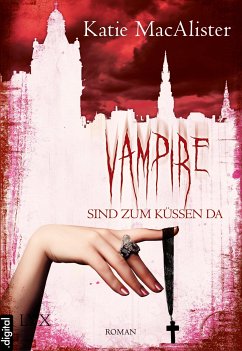 Vampire sind zum Küssen da / Dark One Bd.5 (eBook, ePUB) - MacAlister, Katie