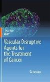 Vascular Disruptive Agents for the Treatment of Cancer (eBook, PDF)