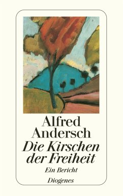 Die Kirschen der Freiheit (eBook, ePUB) - Andersch, Alfred