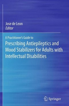 A Practitioner's Guide to Prescribing Antiepileptics and Mood Stabilizers for Adults with Intellectual Disabilities (eBook, PDF)