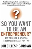 So You Want To Be An Entrepreneur? (eBook, PDF)