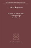 Supermanifolds and Supergroups (eBook, PDF)