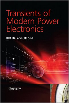 Transients of Modern Power Electronics (eBook, PDF) - Bai, Hua; Mi, Chris