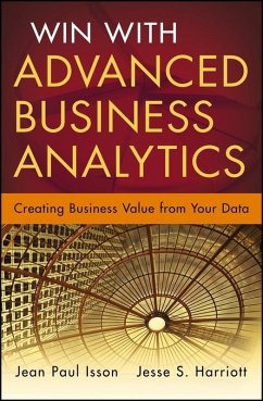 Win with Advanced Business Analytics (eBook, ePUB) - Isson, Jean-Paul; Harriott, Jesse