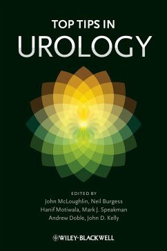 Top Tips in Urology (eBook, PDF) - Mcloughlin, John; Burgess, Neil; Motiwala, Hanif; Speakman, Mark J.; Doble, Andrew; Kelly, John
