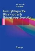 Koss's Cytology of the Urinary Tract with Histopathologic Correlations (eBook, PDF)