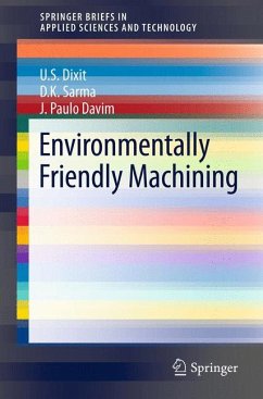 Environmentally Friendly Machining (eBook, PDF) - Dixit, U.S.; Sarma, D.K.; Davim, J. Paulo