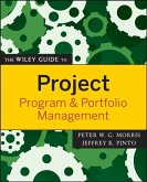 The Wiley Guide to Project, Program, and Portfolio Management (eBook, ePUB)
