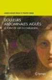 Douleurs abdominales aiguës (eBook, PDF) Douleurs abdominales aiguës (eBook, PDF)