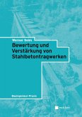 Bewertung und Verstärkung von Stahlbetontragwerken (eBook, PDF)