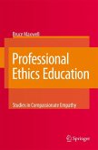 Professional Ethics Education: Studies in Compassionate Empathy (eBook, PDF)