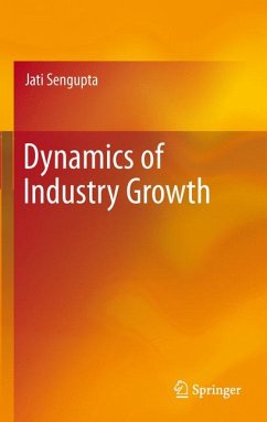 Dynamics of Industry Growth (eBook, PDF) - Sengupta, Jati