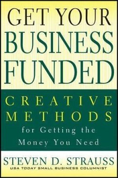 Get Your Business Funded (eBook, PDF) - Strauss, Steven D.