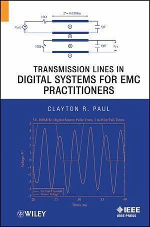 Transmission Lines in Digital Systems for EMC Practitioners (eBook, ePUB) Transmission Lines in Digital Systems for EMC Practitioners (eBook, ePUB)