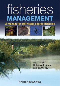 Fisheries Management (eBook, PDF) - Wellby, Ian; Girdler, Ash; Welcomme, Robin