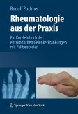 Rheumatologie aus der Praxis (eBook, PDF)