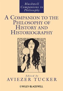 A Companion to the Philosophy of History and Historiography (eBook, PDF)
