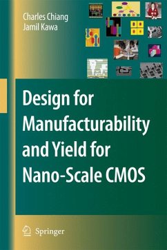 Design for Manufacturability and Yield for Nano-Scale CMOS (eBook, PDF) - Chiang, Charles; Kawa, Jamil