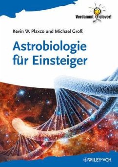 Astrobiologie für Einsteiger (eBook, PDF) - Plaxco, Kevin W.; Groß, Michael
