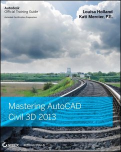 Mastering AutoCAD Civil 3D 2013 (eBook, ePUB) - Holland, Louisa; Mercier, Kati