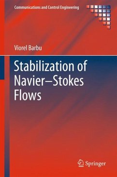 Stabilization of Navier–Stokes Flows (eBook, PDF) - Barbu, Viorel
