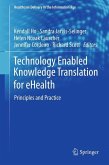 Technology Enabled Knowledge Translation for eHealth (eBook, PDF)