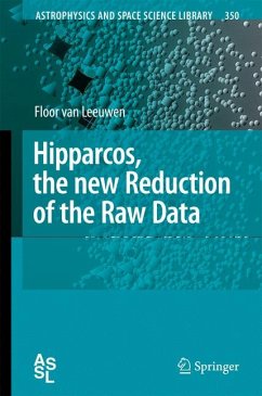 Hipparcos, the New Reduction of the Raw Data (eBook, PDF) - van Leeuwen, Floor