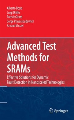 Advanced Test Methods for SRAMs (eBook, PDF) - Bosio, Alberto; Dilillo, Luigi; Girard, Patrick; Pravossoudovitch, Serge; Virazel, Arnaud