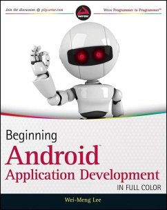 Beginning Android Application Development (eBook, ePUB) - Lee, Wei-Meng