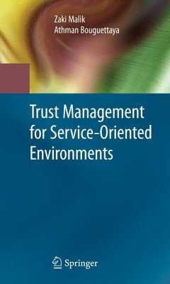 Trust Management for Service-Oriented Environments (eBook, PDF) - Malik, Zaki; Bouguettaya, Athman