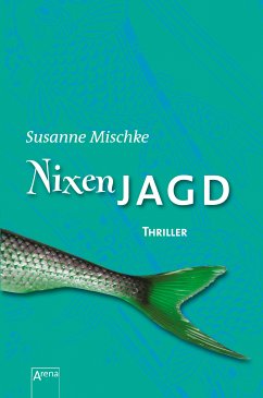 Nixenjagd (eBook, ePUB) - Mischke, Susanne