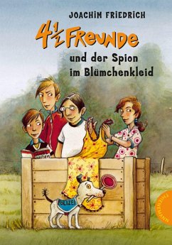 4 ½ Freunde und der Spion im Blümchenkleid / 4 1/2 Freunde Bd.18 (eBook, ePUB) - Friedrich, Joachim